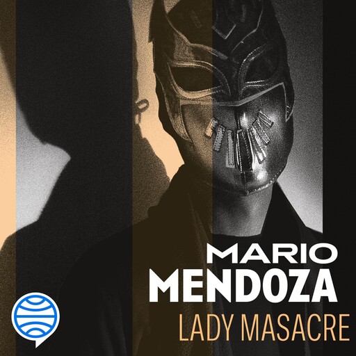 Lady Masacre, Mario Mendoza