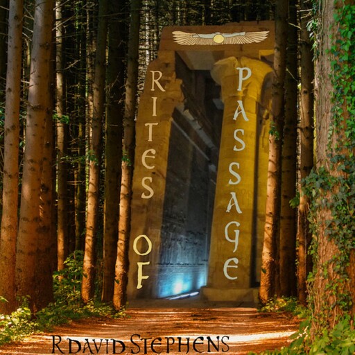 Rites of Passage, R David Stephens