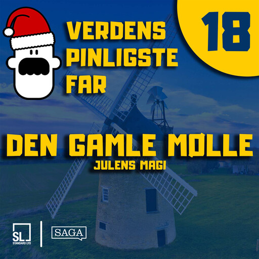 Verdens Pinligste Far og Julens magi 18 - Den gamle mølle, Simon Lund Larsen