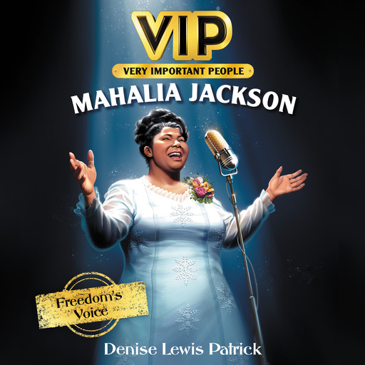 VIP: Mahalia Jackson, Denise Lewis Patrick