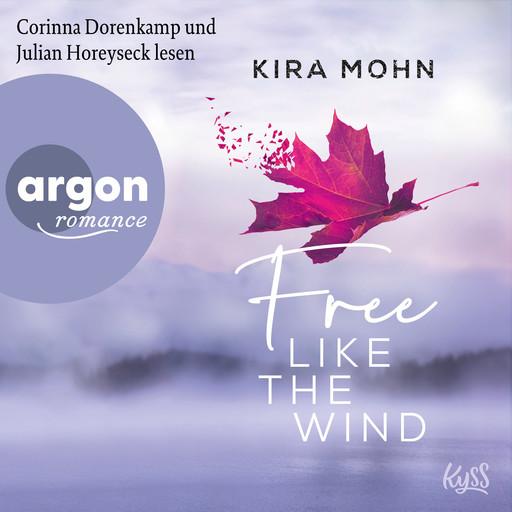 Free like the Wind - Kanada, Band 2 (Ungekürzte Lesung), Kira Mohn