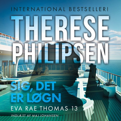 Sig, det er løgn - 13, Therese Philipsen