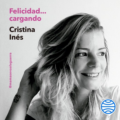Felicidad... cargando, Cristina Inés Gill