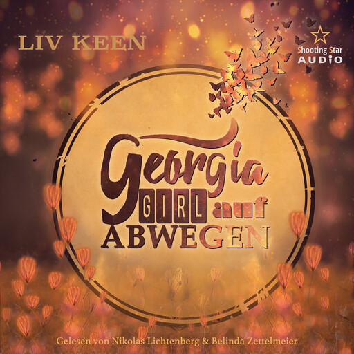 Georgia Girl auf Abwegen (ungekürzt), Liv Keen, Kathrin Lichters