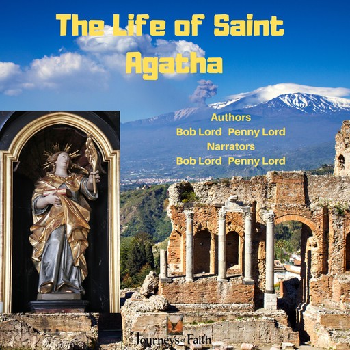 The Life of Saint Agatha, Bob Lord, Penny Lord
