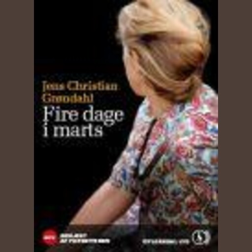 Fire dage i marts, Jens Christian Grøndahl