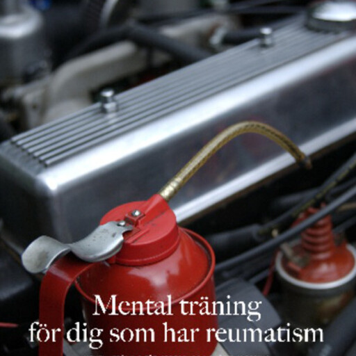 Mental träning för dig som har reumatism, Mikael Widerdal