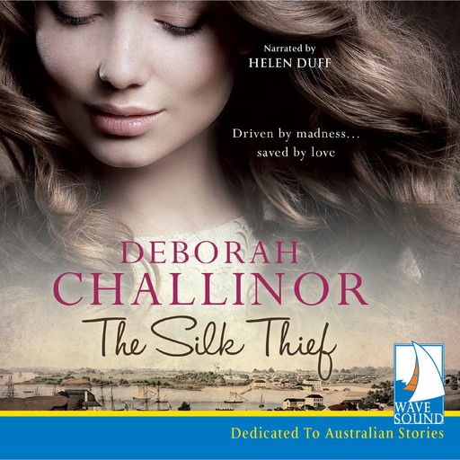 The Silk Thief, Deborah Challinor