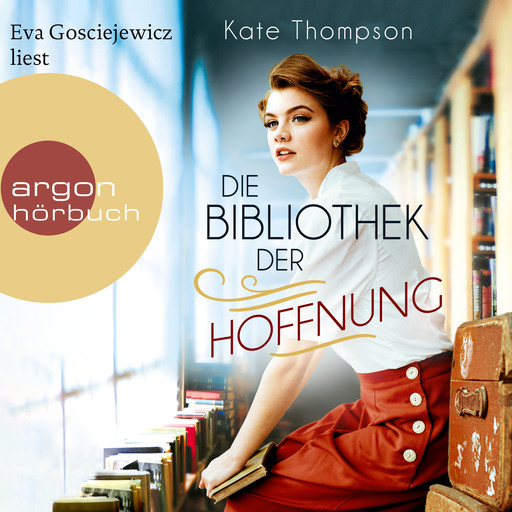 Die Bibliothek der Hoffnung (Ungekürzte Lesung), Kate Thompson