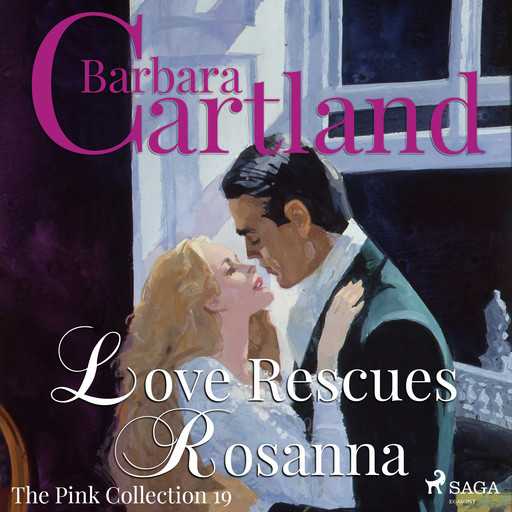 Love Rescues Rosanna, Barbara Cartland