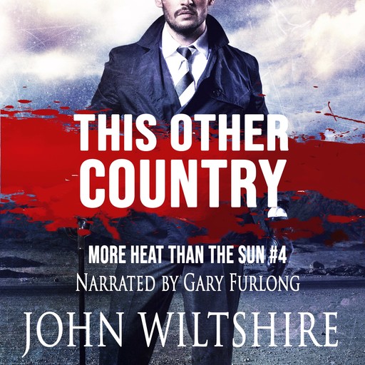 This Other Country, John Wiltshire