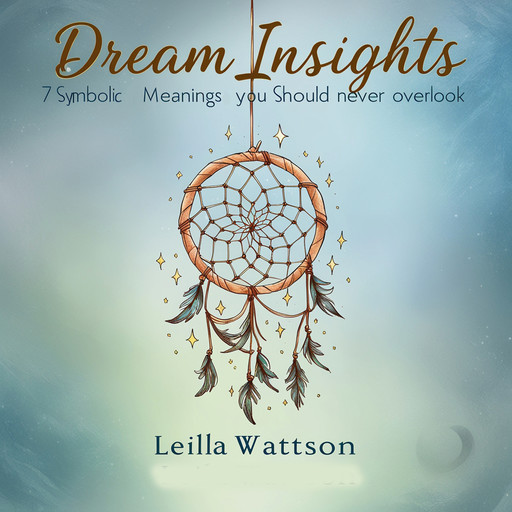 Dream Insights, Leila Wattson