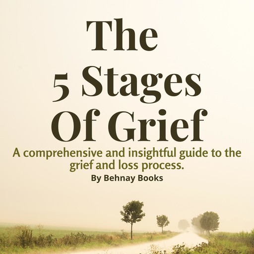 The 5 Stages of Grief, Behnay Books