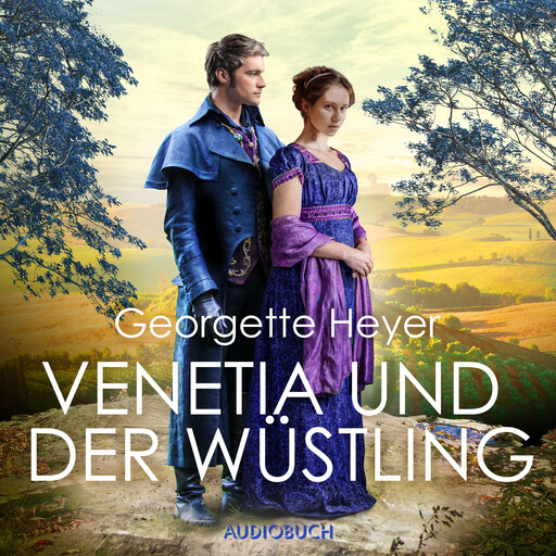Venetia und der Wüstling, Georgette Heyer