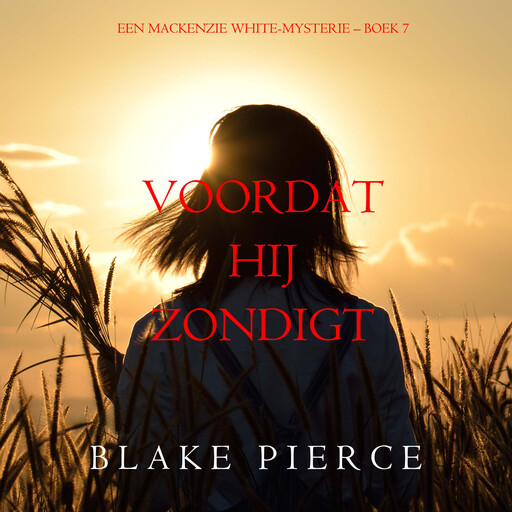 Voordat hij Zondigt (Een Mackenzie White-mysterie – Boek 7), Blake Pierce