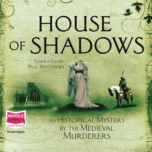 House of Shadows, Medieval Murderers