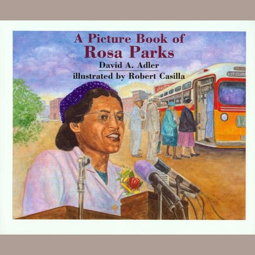 A Picture Book of Rosa Parks, David Adler