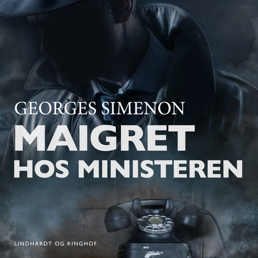 Maigret hos ministeren, Georges Simenon