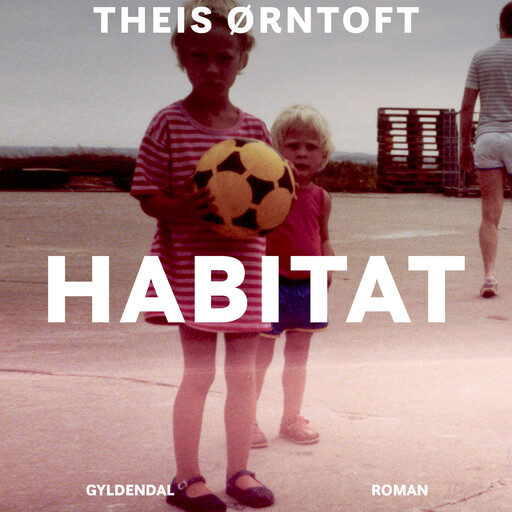 Habitat, Theis Ørntoft