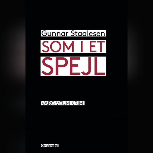 Som i et spejl, Gunnar Staalesen