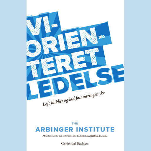 Vi-orienteret ledelse, The Arbinger Institute