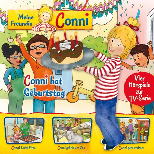 04: Conni hat Geburtstag / Conni backt Pizza / Conni geht in den Zoo / Conni geht verloren (Vier Hörspiele zur TV-Serie), Arne Gedigk, Liane Schneider, Nana Andrea Meyer, Ludger Billerbeck