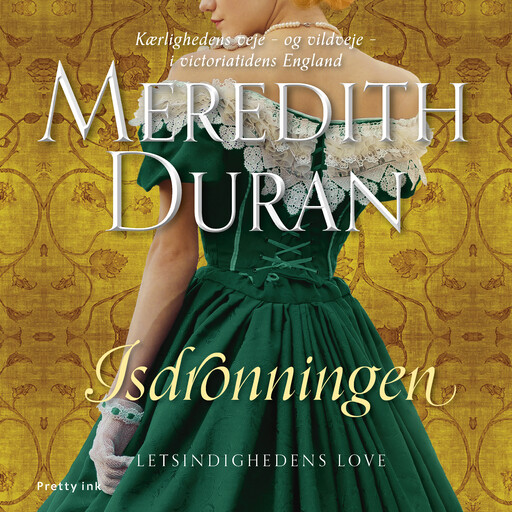 Isdronningen, Meredith Duran
