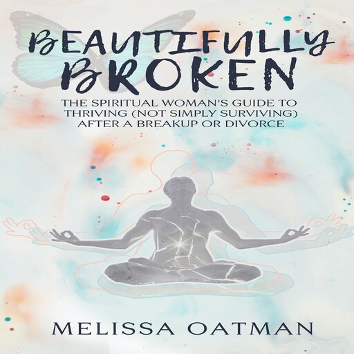 Beautifully Broken, Melissa Oatman