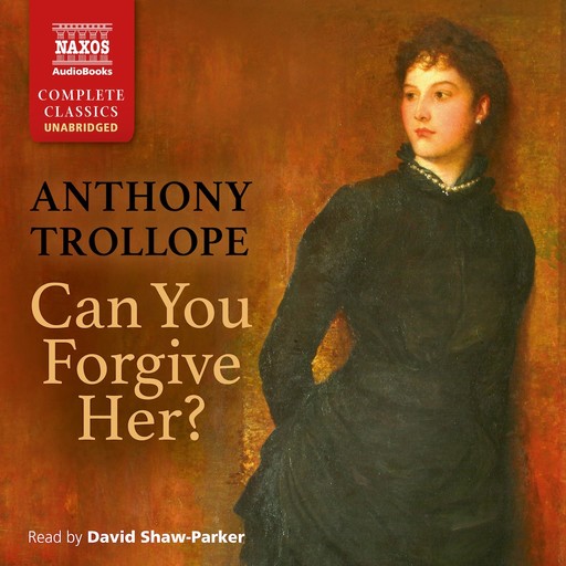 Can You Forgive Her?, Anthony Trollope