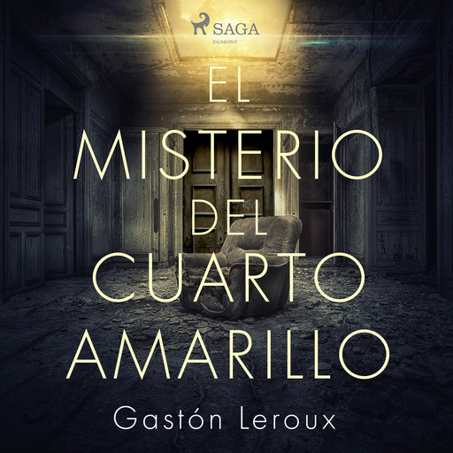 El misterio del cuarto amarillo, Gaston Leroux