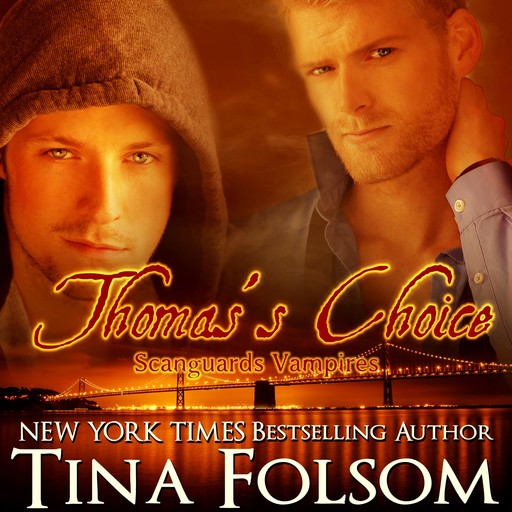 Thomas's Choice (Scanguards Vampires #8), Tina Folsom