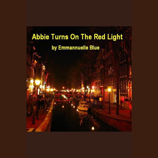 Abbie Turns on the Red Light, Emmannuelle Blue