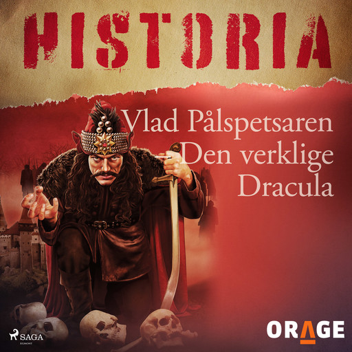 Vlad Pålspetsaren – Den verklige Dracula, – Orage