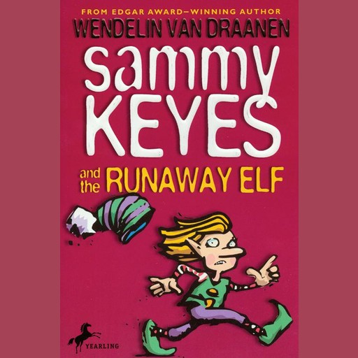 Sammy Keyes and the Runaway Elf, Wendelin van Draanen