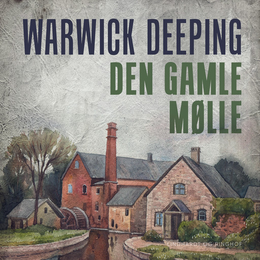 Den gamle mølle, Warwick Deeping