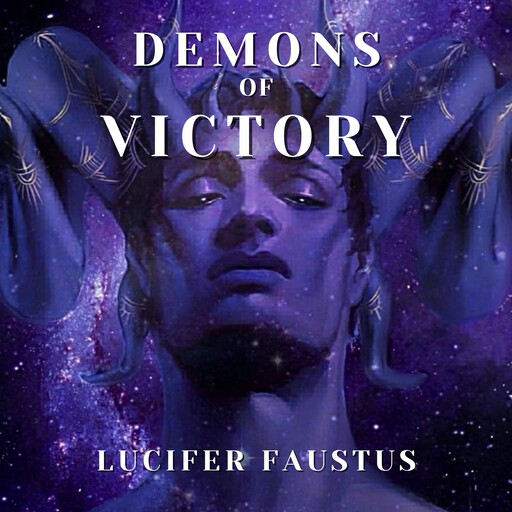 Demons of Victory, Lucifer Faustus