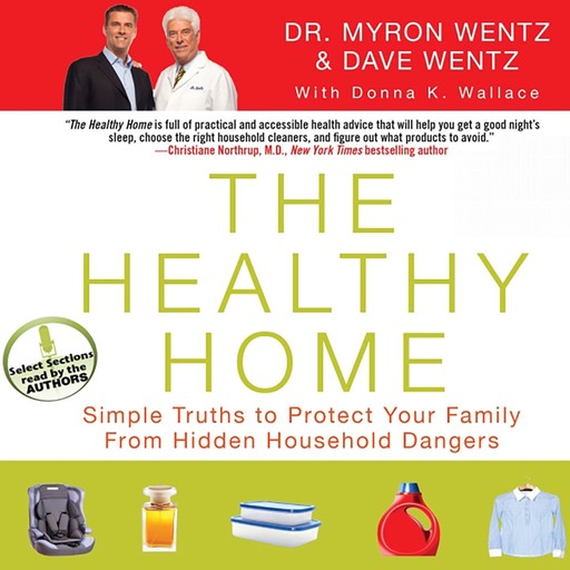 The Healthy Home, Dave Wentz, Myron Wentz
