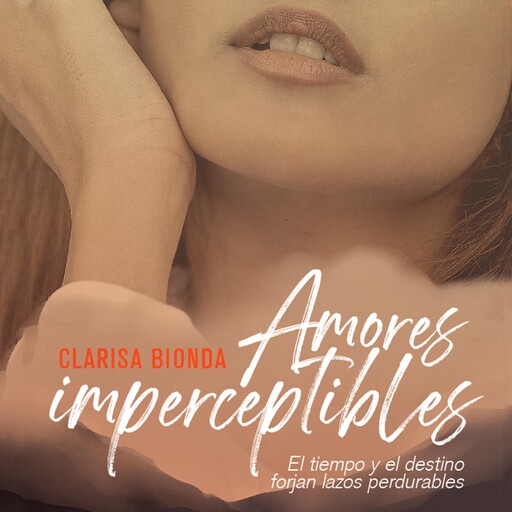 Amores imperceptibles, Clarisa Bionda