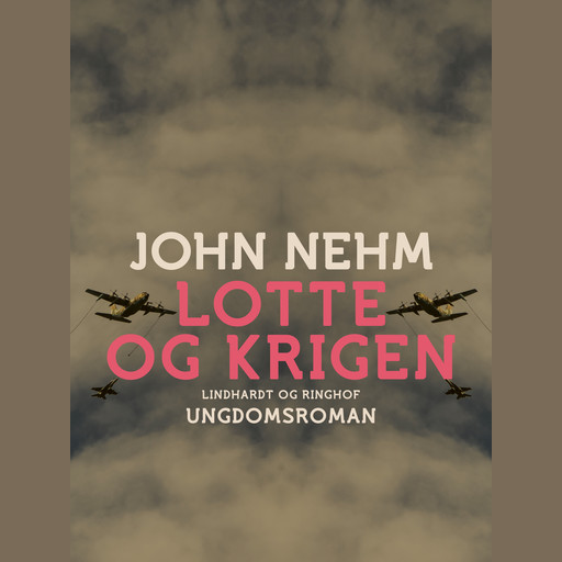 Lotte og krigen, John Nehm