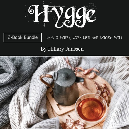 Hygge, Hillary Janssen