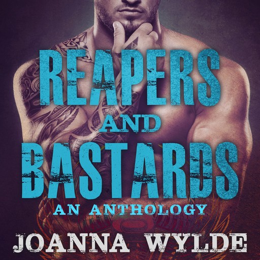 Reapers and Bastards, Joanna Wylde