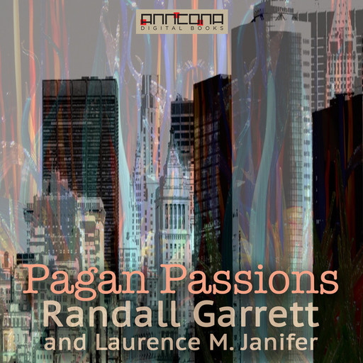 Pagan Passions, Randall Garrett, Laurence M.Janifer