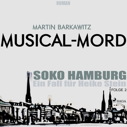 Musical-Mord - SoKo Hamburg - Ein Fall für Heike Stein 2 (Ungekürzt), Martin Barkawitz