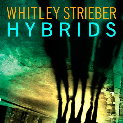 Hybrids, Whitley Strieber