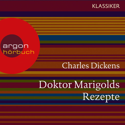 Doktor Marigolds Rezepte (Ungekürzte Lesung), Charles Dickens