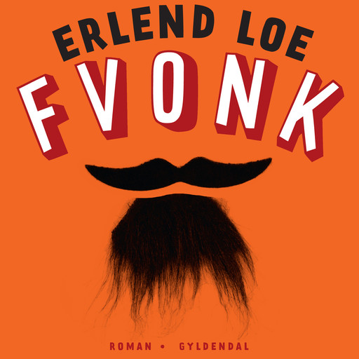 Fvonk, Erlend Loe