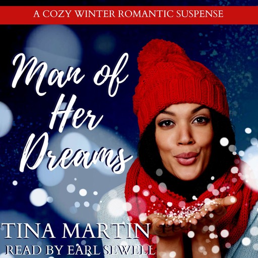Man of Her Dreams: A Cozy Winter Romantic Suspense, Tina Martin