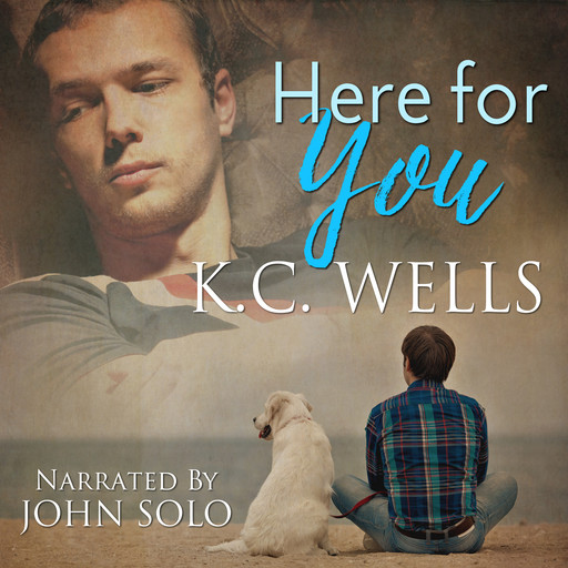 Here For You, K.C. Wells