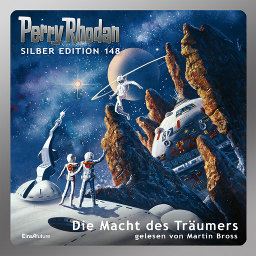 Perry Rhodan Silber Edition 148: Die Macht des Träumers, Kurt Mahr, Peter Griese, Ernst Vlcek, Thomas Ziegler