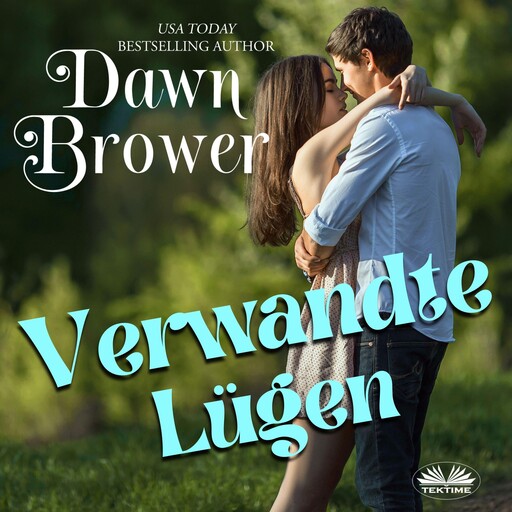 Verwandte Lügen, Dawn Brower